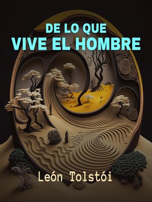 cover image of De lo Que Vive el Hombre